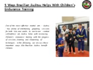 5 Ways Brazilian JiuJitsu Helps With Children's Endurance Training
