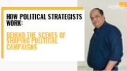 How Political Strategists Work says Atul Malikram