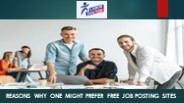 Reasons Why One Might Prefer Free Job Posting Sites