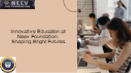 Innovative Education at Neev Foundation Shaping Bright Futures