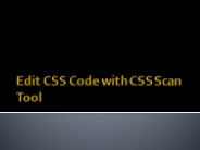 Edit CSS Code with CSS Scan Tool