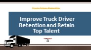 Truck Driver Retention - Retain Top Talent
