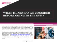 What Things Do We Consider Before Going To The Gym?