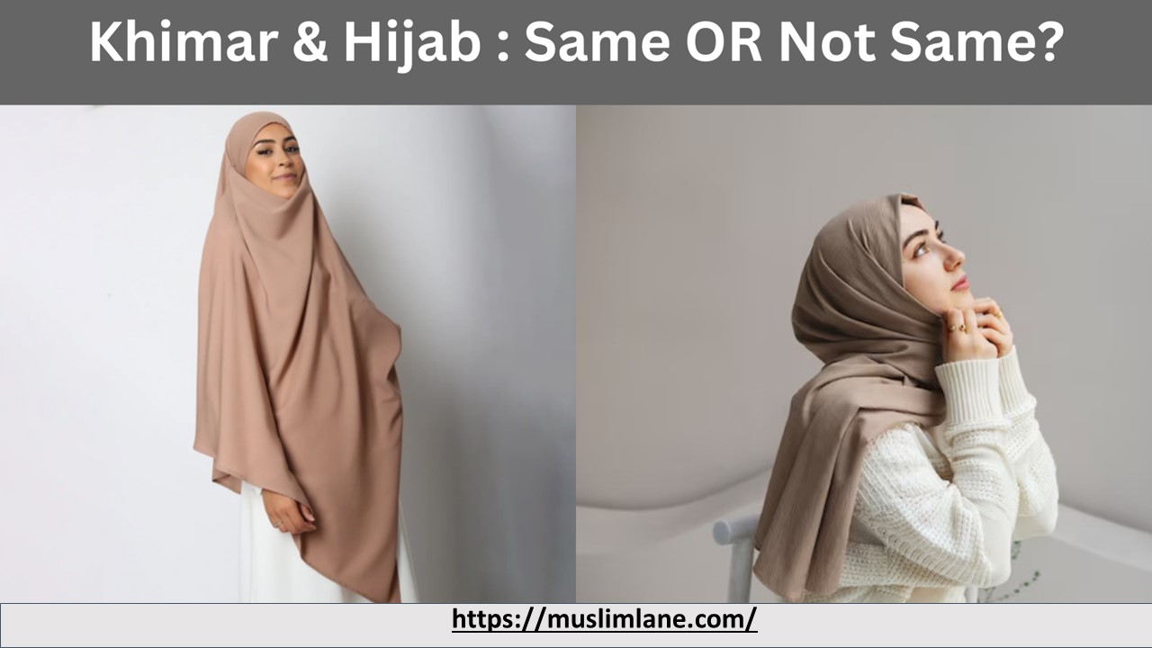 Khimar & Hijab : Same OR Not Same? - Muslim Lane