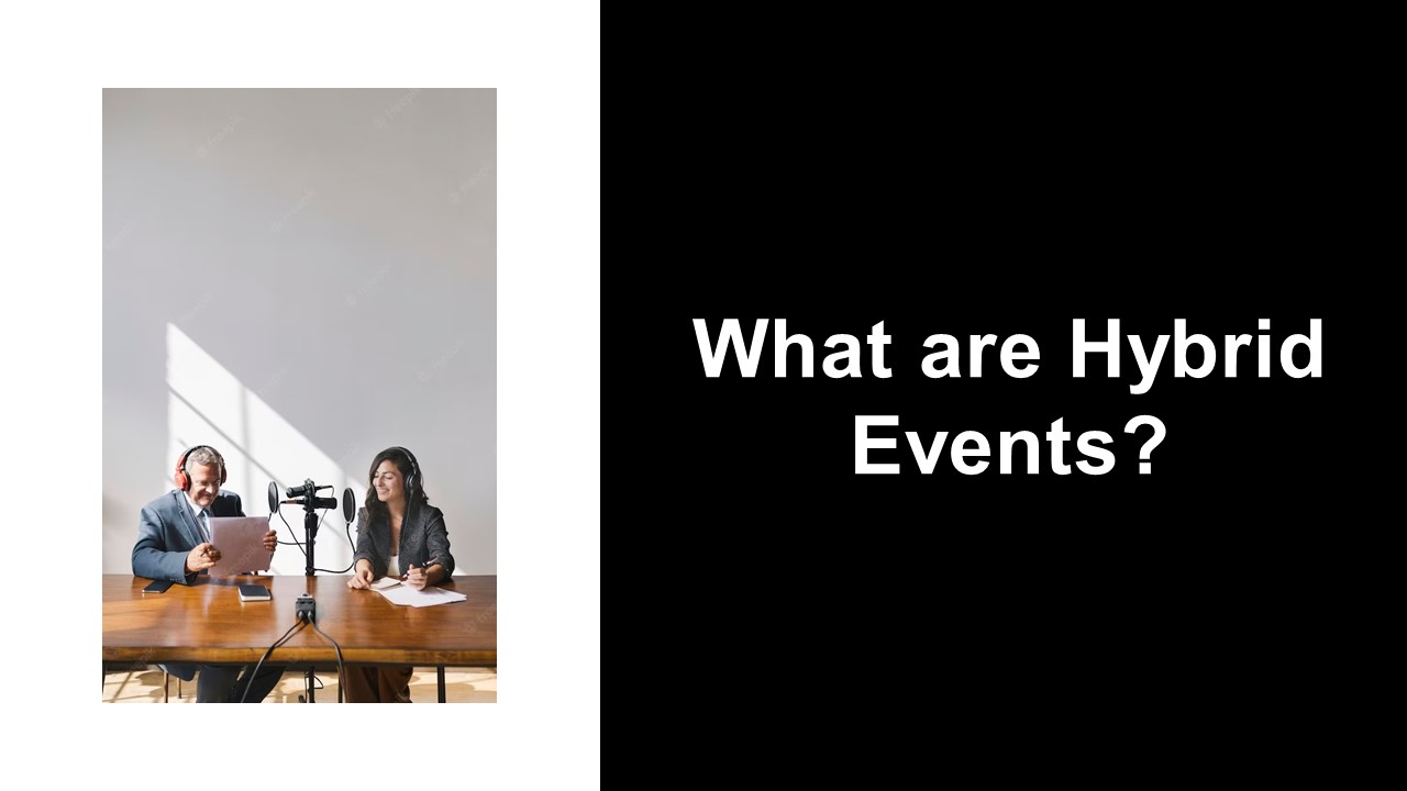 What Are Hybrid Events?