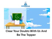Clear Your Doubts With Us And Be The Topper