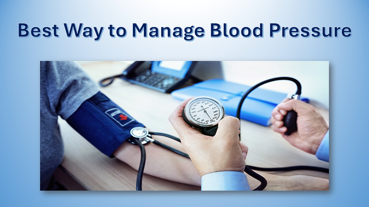 Best Way to Manage Blood Pressure