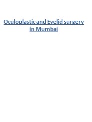 Oculoplastic and Eyelid surgery in Mumbai