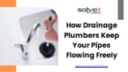How Drainage Plumbers Keep Your Pipes Flowing Freely