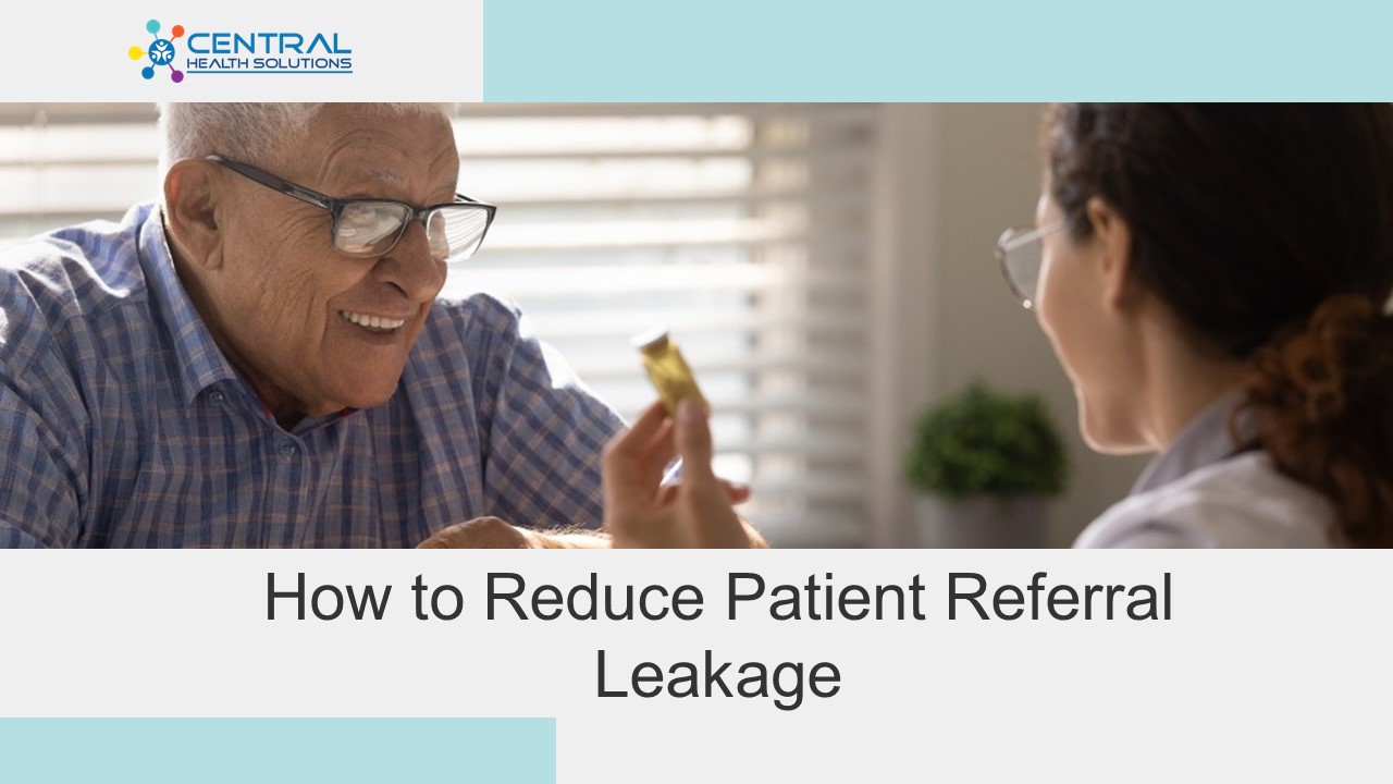 How to Reduce Patient Referral Leakage (1)