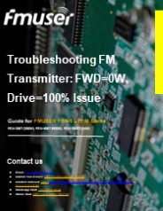 FM Transmitter Troubleshooting Guide: FWD=0W & Drive=100% Issue