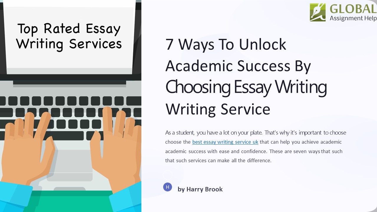 7 Ways To Unlock Academic Success By Choosing Essay Writing Service
