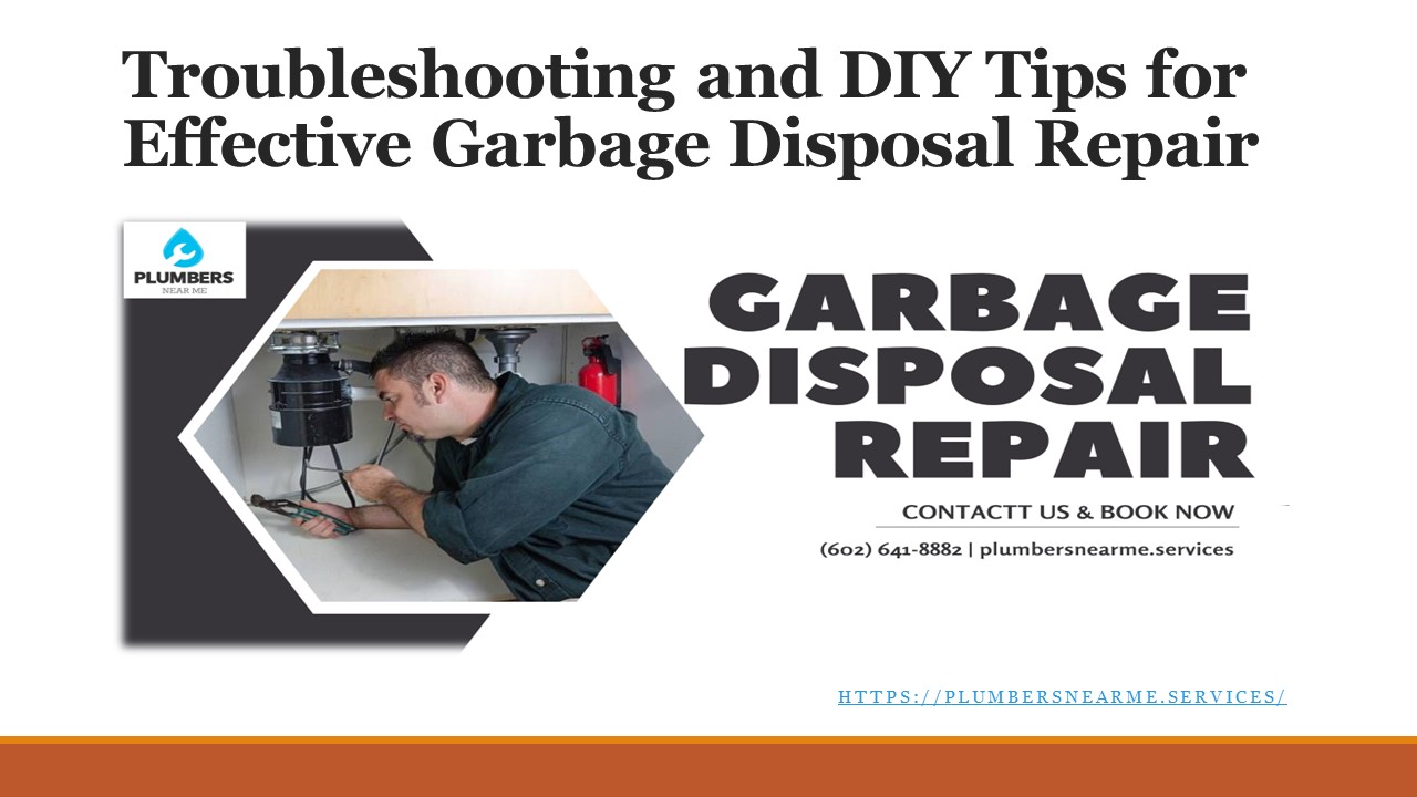 Troubleshooting and DIY Tips for Effective Garbage Disposal Repair (1)