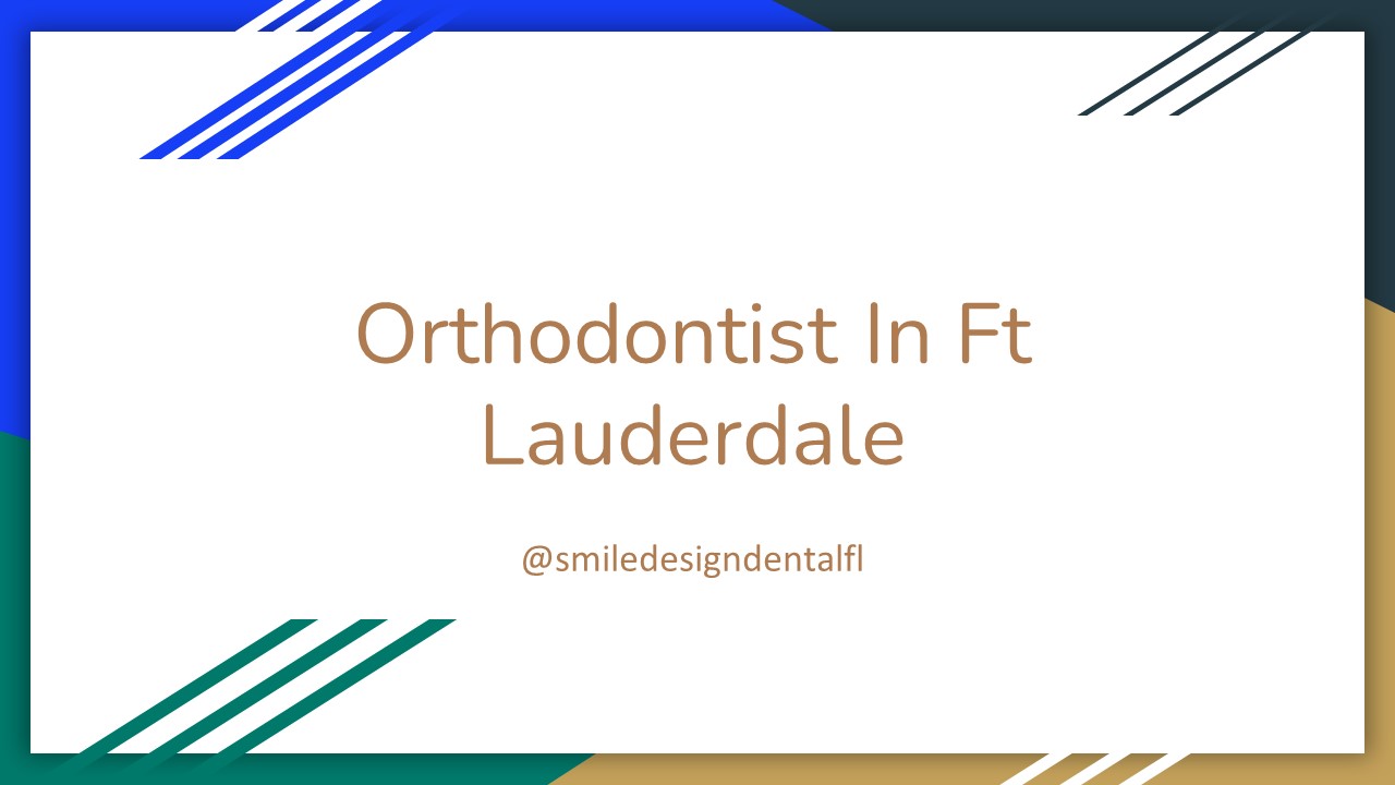 Orthodontist In Ft Lauderdale
