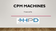 CPM Machine Suppliers In India PowerPoint PPT Presentation