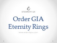 Order GIA Eternity Rings -  www.eternityus.com