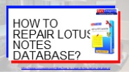 How to repair lotus notes database?