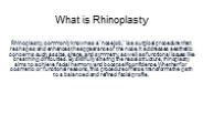 What is Rhinoplasty