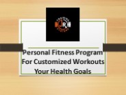 Transform Your Body With A Personalized Fitness Program