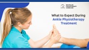 What to expect during ankle physiotherapy treatment