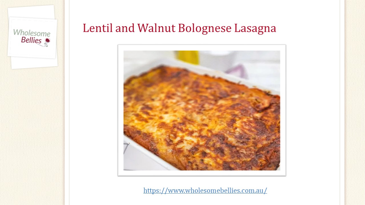 Lentil and Walnut Bolognese lasanga