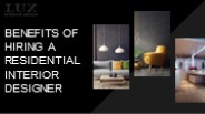 Benefits of Hiring a Residential Interior Designer