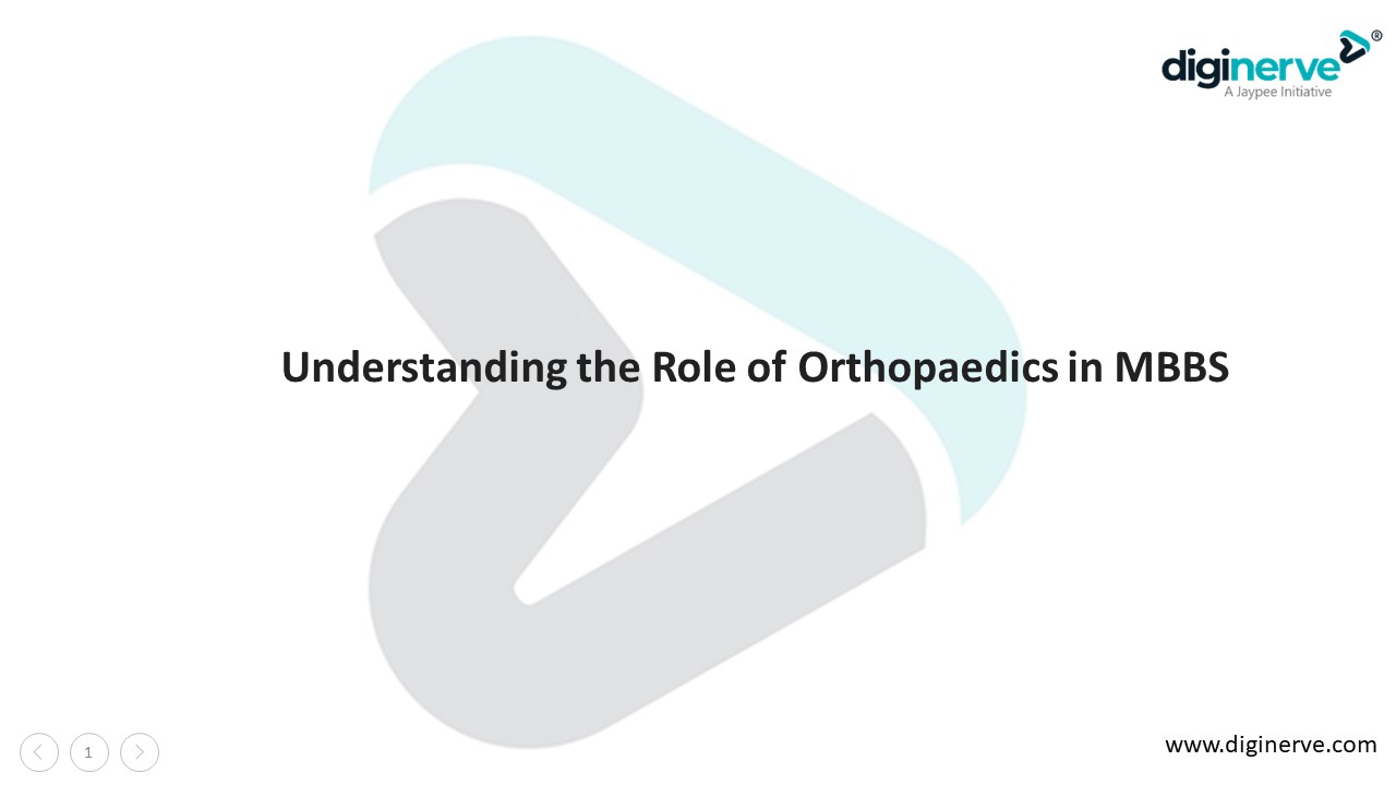 Understanding the Role of Orthopaedics in MBBS