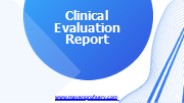 Clinical Evaluation Reports