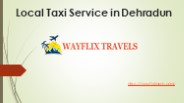 Local Taxi Service In Dehradun