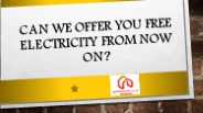 Can We Offer You FREE Electricity From Now On?