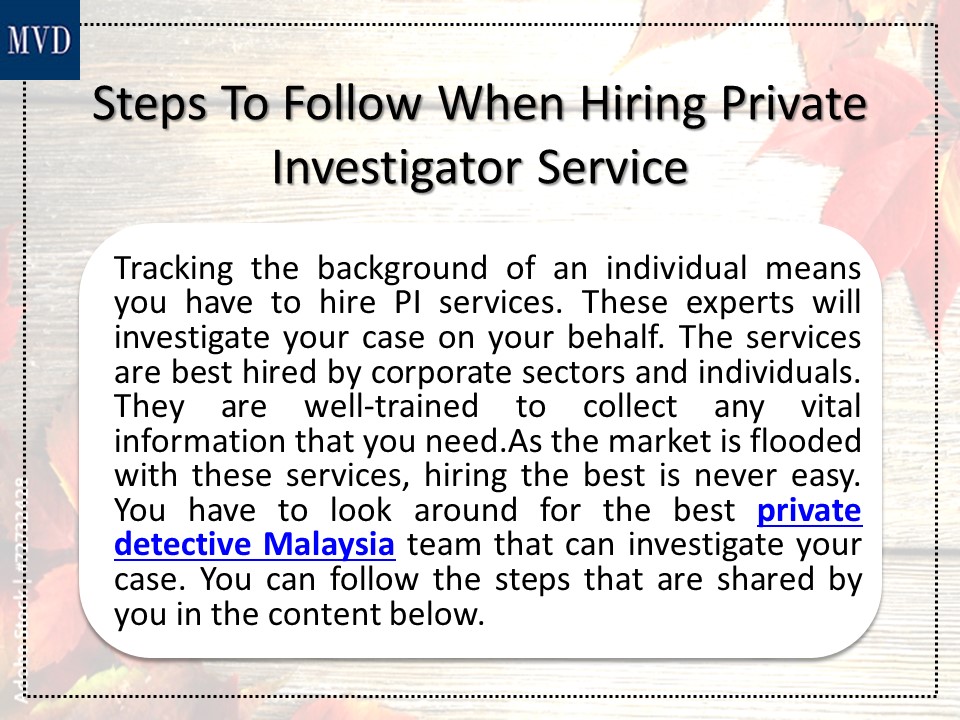 Steps To Follow When Hiring Private Investigator Service