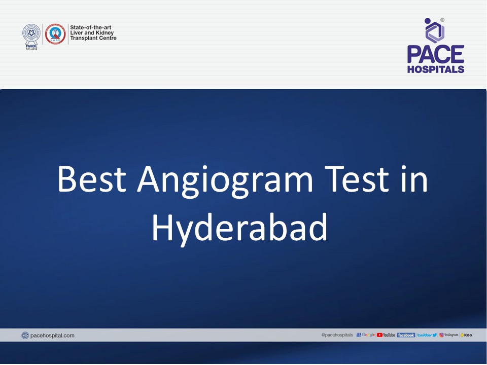 Angiogram test in Hyderabad, India