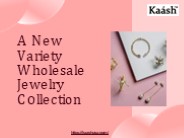 A New Variety Wholesale Jewelry Collection