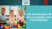The Importance of Multicultural Toys for Toddlers