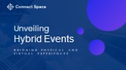 Unveiling Hybrid Events: Bridging Physical and Virtual Experiences