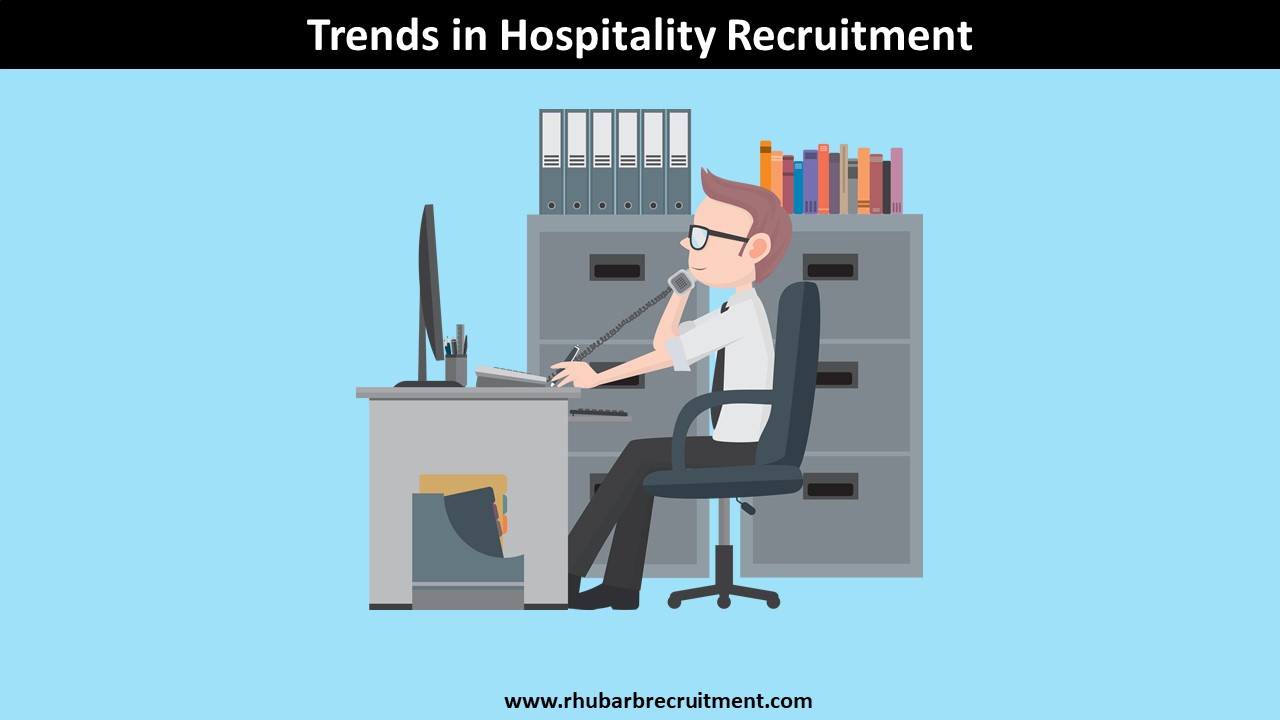 Trends in hospitality Recruitment