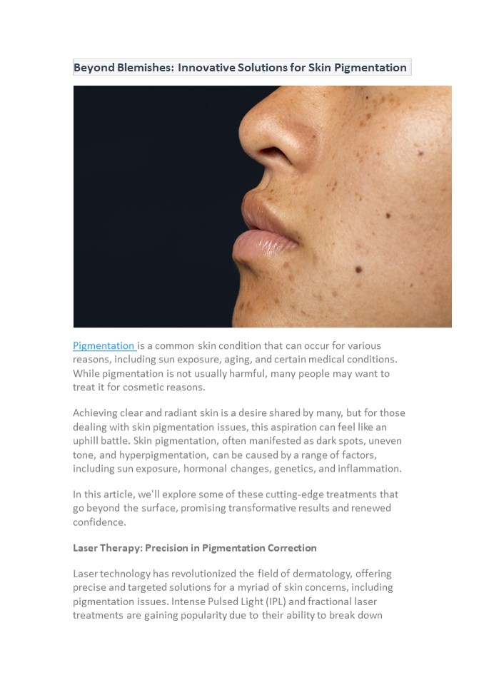 Beyond Blemishes: Innovative Solutions for Skin Pigmentation