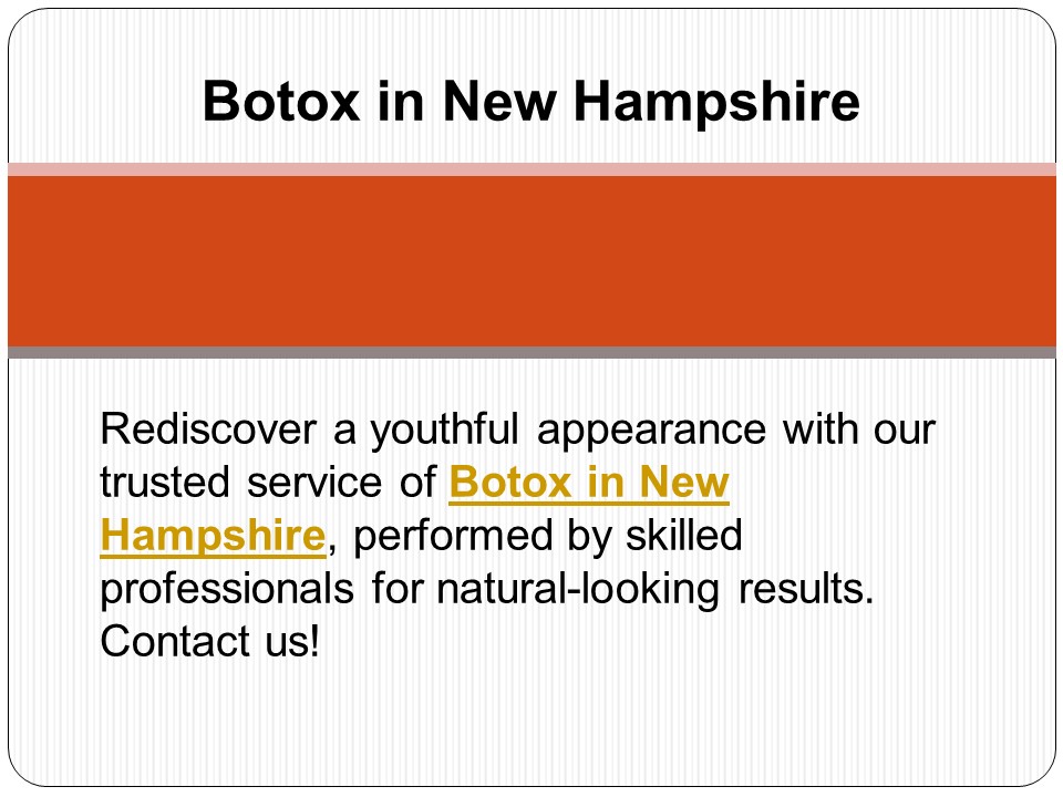 Botox in New Hampshire
