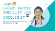 Breast Cancer Specialist And Oncologist