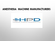 Anesthesia Machine Manufacturers by HPD.