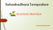 Sahastradhara Temprature