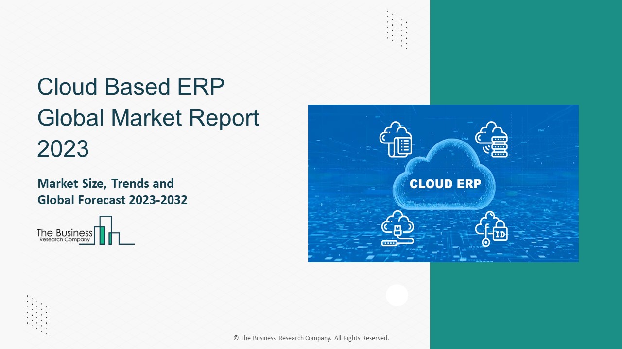 Cloud Based ERP Global Market Report 2023