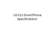 LG K12 SmartPhone Specifications