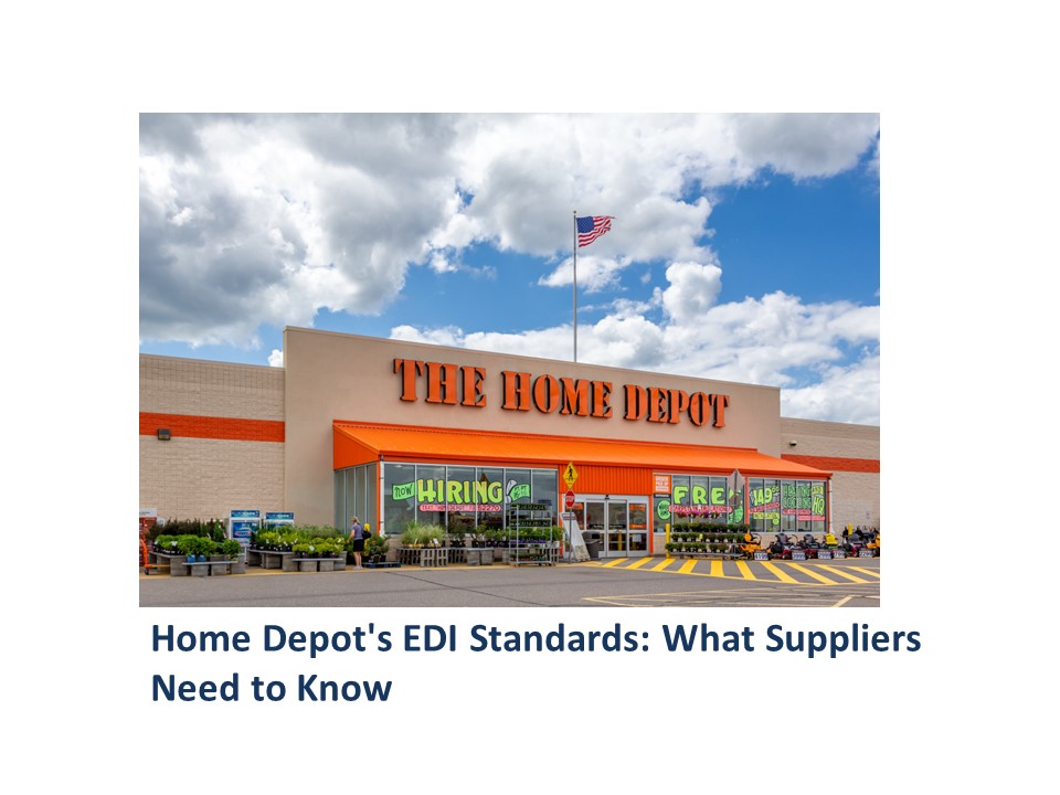 Home Depot's EDI Standards: What Suppliers Need to Know