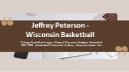 Jeffrey Peterson - Wisconsin - A Gifted Individual