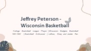 Jeffrey Peterson - Wisconsin - An Adaptable Individual