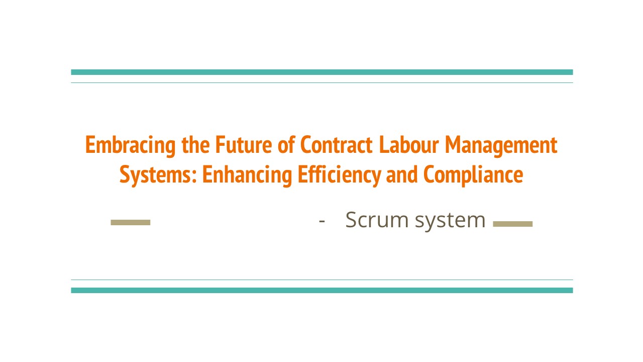 Embracing the Future of Contract Labour Management System: Unlocking Efficiency and Compliance (1)