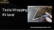 Tesla Wrapping in laval- Précision