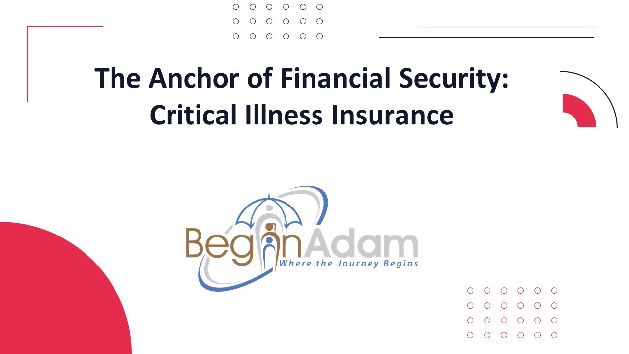 The Anchor of Financial Security: Critical Illness Insurance