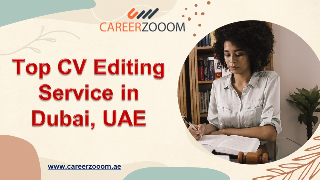 Top CV Editing Service in Dubai, UAE - Careerzooom